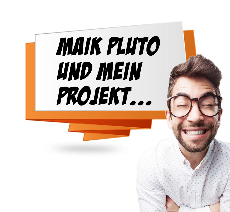 Maik Pluto und mein Projekt